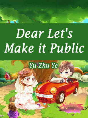 Dear, Let's Make it Public